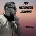 Mix Merengue Urbano - ARIZ DJ