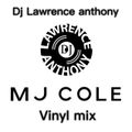 dj lawrence anthony mj cole vinyl mix 266