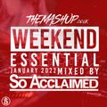 The Mashup Weekend Essentials January 2022 Mixed By So Acclaimed