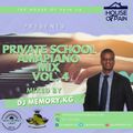 Private School Amapiano Mix Vol. 4 [The Resurrection] (mixed by DJ Memory.Kg)