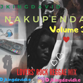 Nakupenda Volume 3 lovers rock reggae mix (July 2020) Djkingdavidke