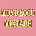 Mono Loco Mixtape - DJ Honey (22/12/2018)