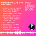 The Music Now Radio Show - 22/04/21