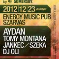 Tomy Montana & Aydan - Live @ Energy Music Pub Szarvas Mistique Tour By Somersby 2012.12.23.