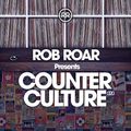 Rob Roar Presents Counter Culture. The Radio Show 020