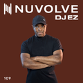 DJ EZ presents NUVOLVE radio 109