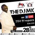 THE DJ MK LIVE ON 254 DIASPORA DJs LIVE 28th JULY