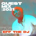 Guest Mix: EFF THE DJ — ft Zinoleesky, Olamide, Blaqbonez, P Montana, Focalistic, Naira Marley, Rema