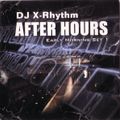 DJ X-Rhythm - After Hours - Early Morning Set 1 - 2000 - House - Techno