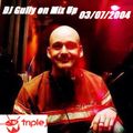 DJ Gully on Mix Up 03/07/2004
