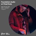 Foundation Audio with Chad Dubz 11 NOV 2020