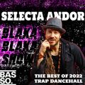 Blaka Blaka Show - The Best of 2022 Trap Dancehall Mixtape
