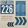 Deep House 226 (Melodic Grooves & Organic House ) Last Journey
