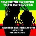 376-SKANKING SWEETER-MC TROOPER-FRI 19TH MAY 2023