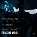 Evolvement Recording Presents EVOLVEMENT LIVE Episode 001 - Guest Mix by TekanismTheory