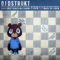DJ Dstrukt - World Famous Wake Up Show: Kanye West Tribute