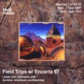 Field Trips w/ Encarta 97 - 21st February 2022
