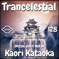 Trancelestial 128 (Kaori Kataoka Guest Mix)
