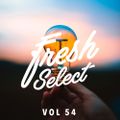 Fresh Select Vol 54 new  Sampology | Jarreau Vandal | Jazzanova | Noah Slee | The Internet + More