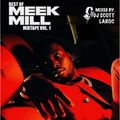 DJ Scott LaRoc's Best of Meek Mill Mixtape Vol. 1
