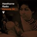 Hawthorne Radio Episode 34 (08/21/2018)