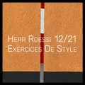 Herr Roessi's Exercices De Style December'21