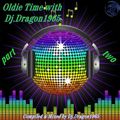 Oldie Time part two with Dj.Dragon1965