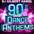 DJ Gilbert Hamel - 90's Dance Anthems (Section The 90's)