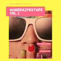 #HARRAZ Mixtape Vol. 2