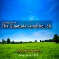 The Quietude Series Vol. 58 (May-June 2022)