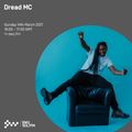 Dread MC - 14th MAR 2021