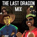 THE LAST DRAGON MOVIE MIX (DJ SHONUFF)
