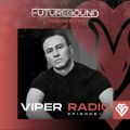 Futurebound Presents Viper Radio : Episode 010