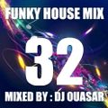 Funky House Mix 32