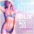OLiX in the Mix #23 Fresh Summer Hits