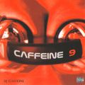 DJ Caffeine - Caffeine 9