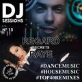 DJ SESSIONS Nº 15 / REGARD & RAYE - SECRETS
