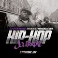 Hip Hop Journal Episode 28 w/ DJ Stikmand