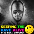 Keeping The Rave Alive Episode 118 featuring Davoodi