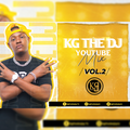 KG THE DJ (YouTube Mix Vol.2)