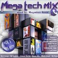 MEGA TECH MIX  BY MEGAMIXES 4 EVER