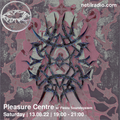 Pleasure Centre w/ Fiesta Soundsystrem - 13th August 2022