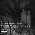 La Mverte Invite Andrew Claristidge - 15 Juin 2016
