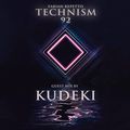 Technism Mix Series #92 [ Kudeki guest mix ]