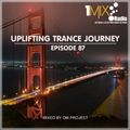 OM Project - Uplifting Trance Journey #087 [1Mix Radio]