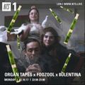 Organ Tapes w/ Foozool & 8ulentina - 2nd October 2017