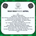 Wah Wah Weekend Radio - April 2020