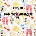 Sebuh - Bon Ton Musique #5