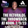 MISTER CEE THE RETURN OF THE THROWBACK AT NOON 94.7 THE BLOCK NYC 2/9/23