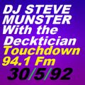 DJ Steve Munster & Tall Paul aka The Decktician on Touchdown 94.1 Fm 30th May 1992